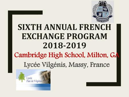 sixth Annual French Exchange Program