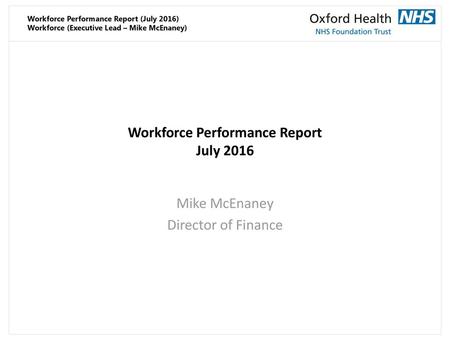 Workforce Performance Report July 2016