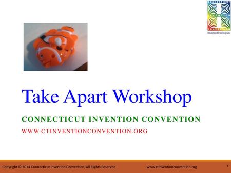Take Apart Workshop Connecticut Invention Convention