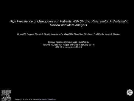High Prevalence of Osteoporosis in Patients With Chronic Pancreatitis: A Systematic Review and Meta-analysis  Sinead N. Duggan, Niamh D. Smyth, Anne Murphy,