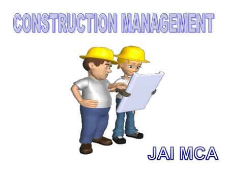 CONSTRUCTION MANAGEMENT