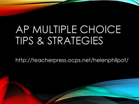 AP Multiple Choice Tips & Strategies