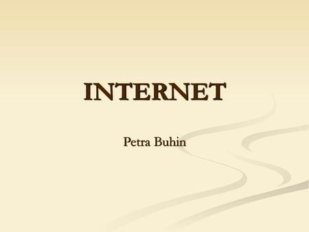 INTERNET Petra Buhin.