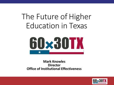 The Future of Higher Education in Texas