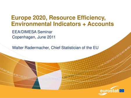 Europe 2020, Resource Efficiency, Environmental Indicators + Accounts