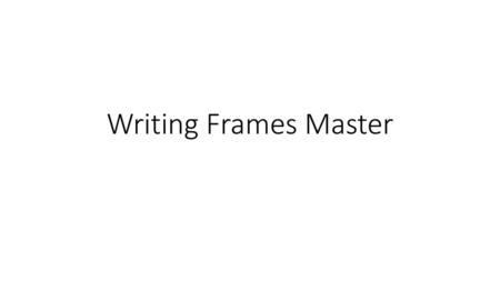 Writing Frames Master.