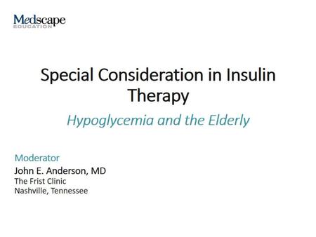 Special Consideration in Insulin Therapy