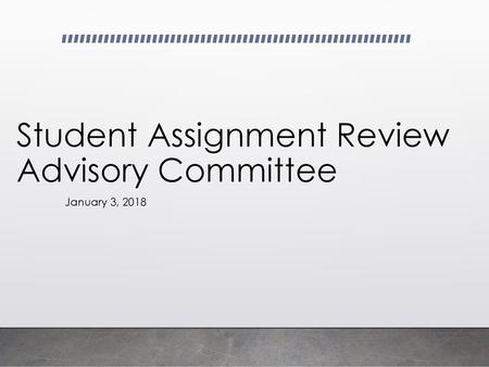 Student Assignment Review Advisory Committee