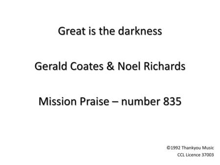 Gerald Coates & Noel Richards Mission Praise – number 835