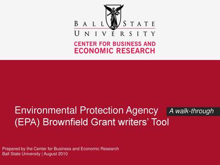 Environmental Protection Agency (EPA) Brownfield Grant writers’ Tool