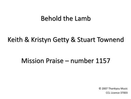 Keith & Kristyn Getty & Stuart Townend Mission Praise – number 1157