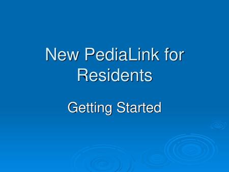 New PediaLink for Residents