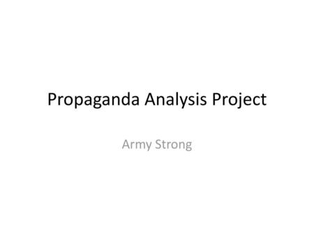 Propaganda Analysis Project