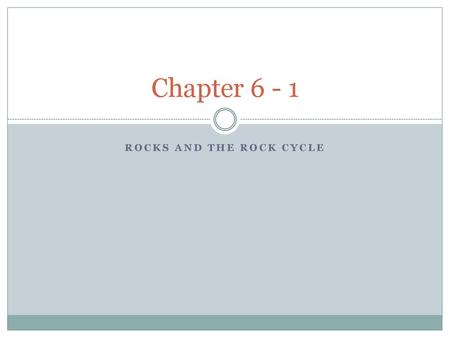 Rocks and the Rock cycle