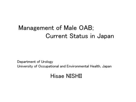 Management of Male OAB; Current Status in Japan