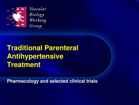 Traditional parenteral antihypertensive treatment