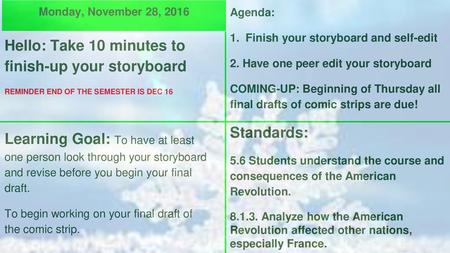 Hello: Take 10 minutes to finish-up your storyboard