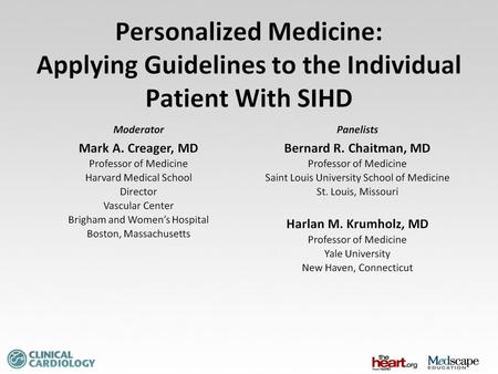 SIHD Guidelines. Personalized Medicine: Applying Guidelines to the Individual Patient With SIHD.