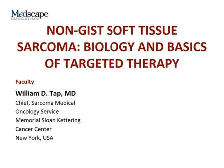 Non-GIST Soft Tissue Sarcoma: Biology and Basics of Targeted Therapy