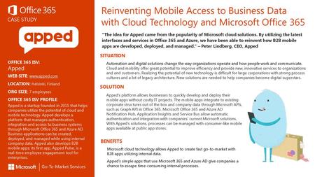 Reinventing Mobile Access to Business Data with Cloud Technology and Microsoft Office 365 “The idea for Apped came from the popularity of Microsoft cloud.