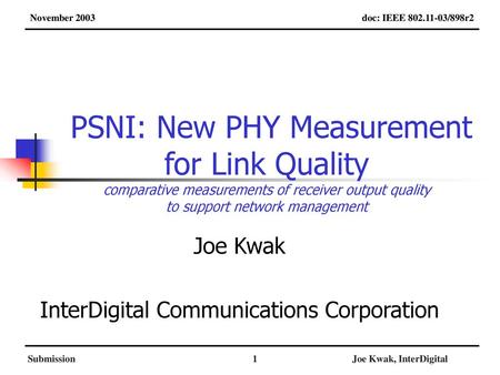 January 2003 Joe Kwak InterDigital Communications Corporation