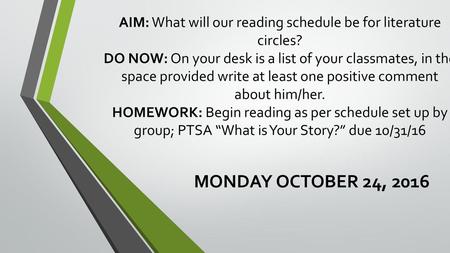 AIM: What will our reading schedule be for literature circles