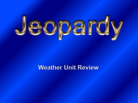 Weather Unit Review.