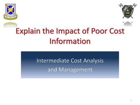 Explain the Impact of Poor Cost Information
