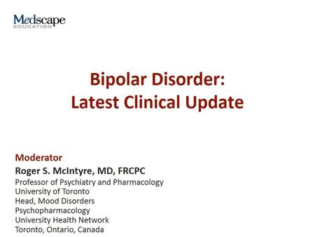 Bipolar Disorder: Latest Clinical Update