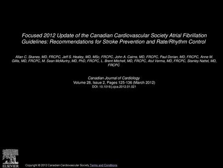 Focused 2012 Update of the Canadian Cardiovascular Society Atrial Fibrillation Guidelines: Recommendations for Stroke Prevention and Rate/Rhythm Control 