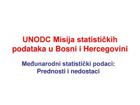 UNODC Misija statističkih podataka u Bosni i Hercegovini