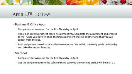 April 5th ~ C Day Business & Office Apps. Yearbook
