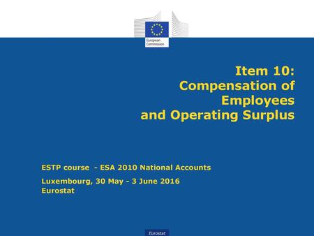 Item 10: Compensation of Employees and Operating Surplus