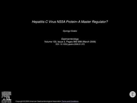Hepatitis C Virus NS5A Protein–A Master Regulator?