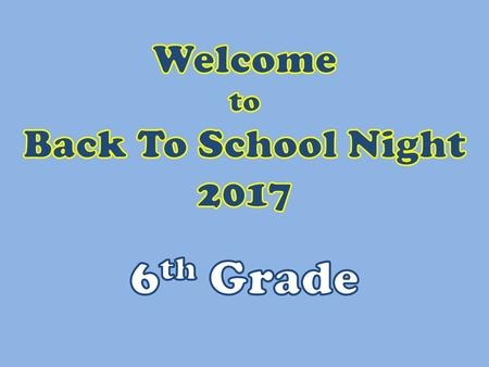 Welcome to Back To School Night 2017