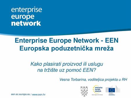 Enterprise Europe Network - EEN Europska poduzetnička mreža