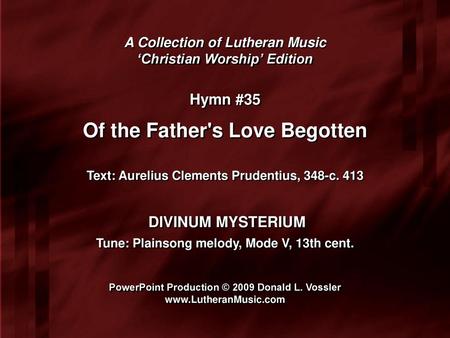 Of the Father's Love Begotten