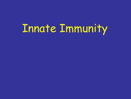 Innate Immunity.