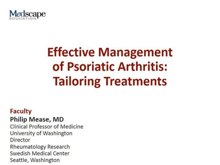 Effective Management of Psoriatic Arthritis: Tailoring Treatments