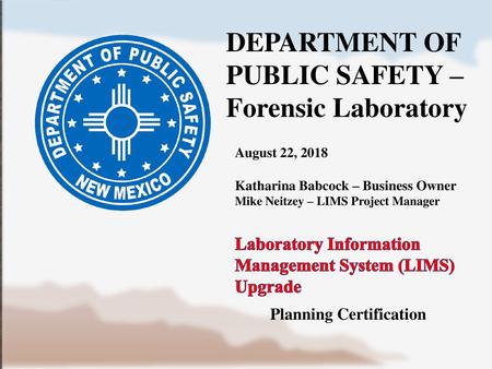 DEPARTMENT OF PUBLIC SAFETY – Forensic Laboratory
