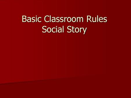 Basic Classroom Rules Social Story