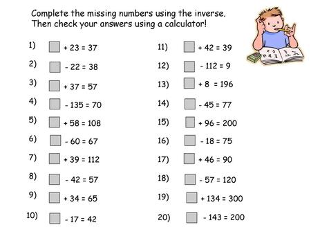 Complete the missing numbers using the inverse.