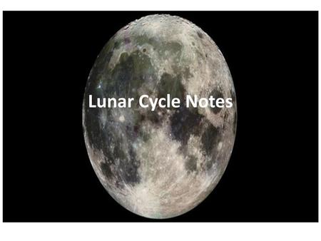 Lunar Cycle Notes.