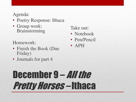 December 9 – All the Pretty Horses – Ithaca