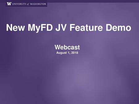 New MyFD JV Feature Demo Webcast August 1, 2018