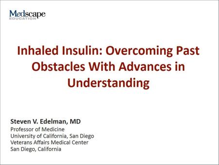 Program Goals. Inhaled Insulin: Overcoming Past Obstacles With Advances in Understanding.