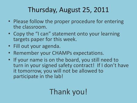 Thank you! Thursday, August 25, 2011