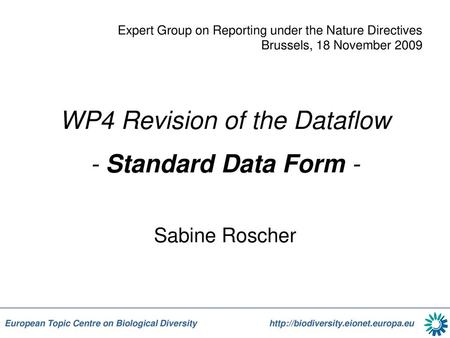 WP4 Revision of the Dataflow - Standard Data Form -