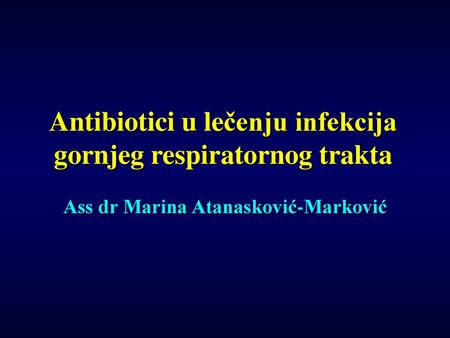 Antibiotici u lečenju infekcija gornjeg respiratornog trakta