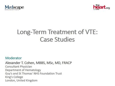 Long-Term Treatment of VTE: Case Studies